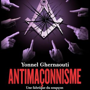 Antimaçonnisme: Une fabrique du soupçon, L’art d’y répondre